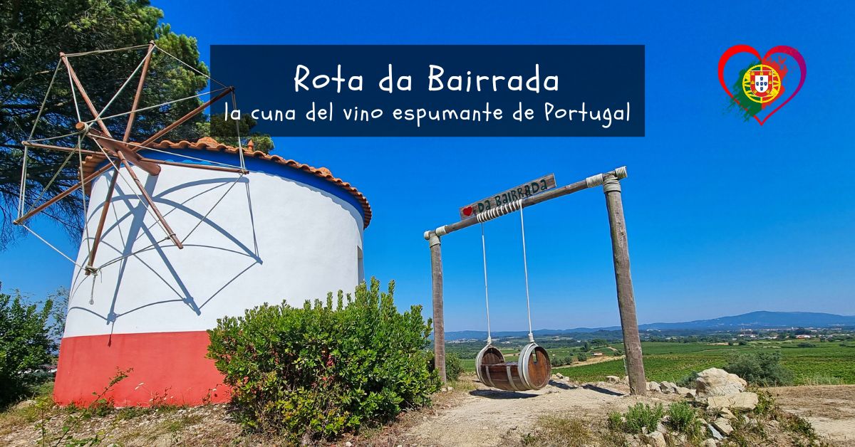 Rota da Bairrada, la cuna del vino espumante de Portugal